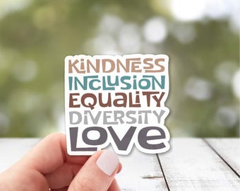 Gentilezza Inclusione Uguaglianza Diversità Amore Adesivo / Adesivo Gentilezza / Adesivo Ispirazionale / Adesivo Scegli Gentilezza
