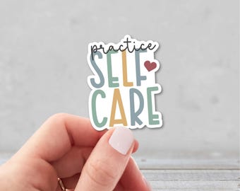Practice Self Care Vinyl Sticker | Affirmation Sticker for Water Bottle | Inspirational Sticker for Laptop | Mental Health Sticker