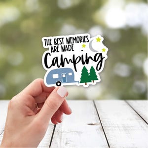 The Best Memories are Made Camping Sticker | Camper Sticker | Camping Family Vinyl Sticker | Outdoor Lover Sticker | RV Sticker