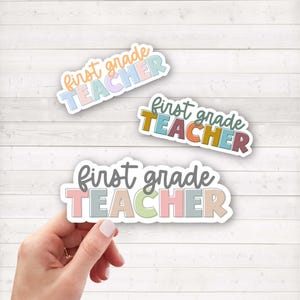 First Grade Teacher Sticker | First Grade Teacher Gift | Elementary Teacher Sticker | Teacher Water Bottle Sticker | Teacher Appreciation