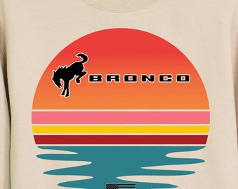Bronco Sweatshirt Ford Bronco Sweater Off-Roading Sweatshirt Adventure Sweatshirt Ford Bronco Sweatshirt Gift for Bronco Lover