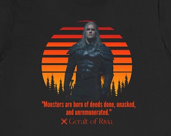 Vintage Retro Sunset The Witcher Geralt Of Rivia Quote Shirt The Witcher 3 Quote Shirt Henry Cavill Tshirt The Witcher Unisex T-shirt