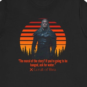 Vintage Retro Sunset The Witcher Geralt Of Rivia Quote Shirt The Witcher 3 Quote Shirt Henry Cavill Tshirt The Witcher Unisex T-shirt