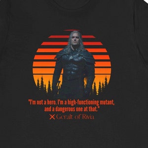 Vintage Retro Sunset The Witcher Geralt Of Rivia Quote Shirt The Witcher 3 Quote Shirt Henry Cavill Tshirt The Witcher Unisex T-shirt