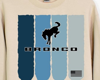 Ford Bronco Sweatshirt Ford Bronco Sweater Off-Roading Sweatshirt Adventure Sweatshirt Ford Bronco Sweatshirt Gift for Bronco Lover