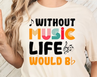 Music Life Shirt Music Tshirt Music Lover Tee Music Lover Gift Music Festival Shirt Musician Apparel Music Theme Gift Musician Gift