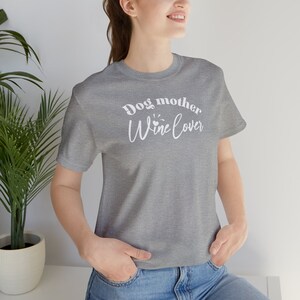 Dog Mom Dog Paw Wine Lover Unisex Jersey Short Sleeve Tee Shirt