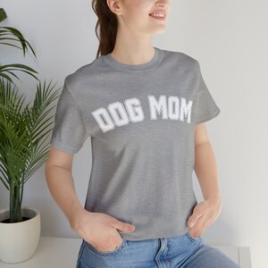 Dog Mom Unisex Jersey Short Sleeve Tee Shirt