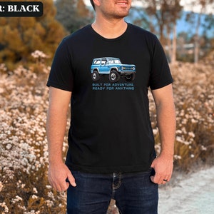 Ford Bronco Shirt Ford Bronco Tshirt Off-Roading Shirt Adventure Tee Ford Bronco Tee Shirt Gift for Bronco Lover T-shirt Gift For Him