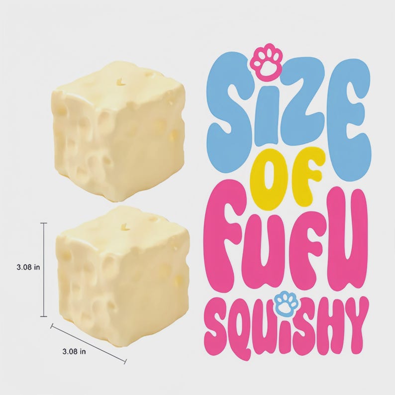 May include: Two off-white, cube-shaped objects with a textured surface, each measuring 7.82 cm on each side. The image includes the text "SIZE OF FUFU SQUISHY" in blue, yellow, and pink, with paw print icons.