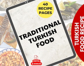 May include: A digital recipe book titled "Traditional Turkish Food" with 40 recipe pages. The cover features the title in bold white letters on a light background, with a red "Digital Download" icon. Various Turkish dishes surround the tablet.