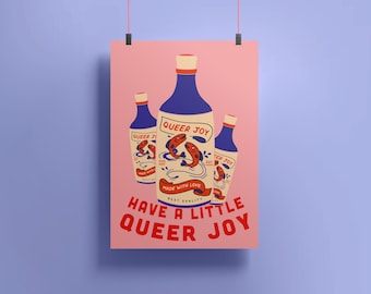Have A Little Queer Joy  | Queer Art | Art Print | Trans Pride | Perfect Gift for Her, Them, Him