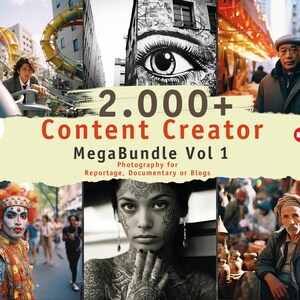 Peut inclure: Un collage d'images mettant en scène des personnes et des lieux variés. Le texte "2.000+ Content Creator MegaBundle Vol 1" est affiché au centre de l'image. Le texte "Photography for Reportage, Documentary or Blogs" est affiché sous le texte principal.