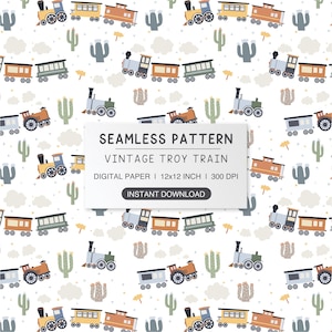 May include: A seamless digital paper pattern featuring vintage trains, cacti, and clouds on a white background. The central text reads: SEAMLESS PATTERN, VINTAGE TROY TRAIN, DIGITAL PAPER | 12x12 INCH | 300 DPI, INSTANT DOWNLOAD.