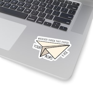 adesivi ispirati alla vite, chiunque abbia gettato quella carta a tua madre un adesivo di zappa, adesivo divertente, adesivo per laptop, adesivo di vite