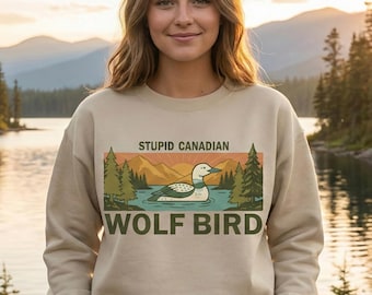 Funny Loon Sweatshirt, Stupid Canadian Wolf Bird, Canadian Humor Crewneck, Minimalist Nature Graphic