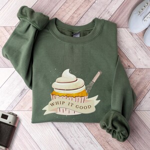 Whip it Good Baking Sweatshirt, Sarcastic Shirt, Baking Lover Gift, Gift For Mom, Homemaking Shirt, Homesteading Shirt, Funny Baker Gift