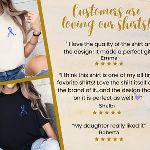 May include: Cream and black t-shirts with a blue ribbon design. The shirts are displayed with customer testimonials, including the phrase "Customers are loving our shirts!"