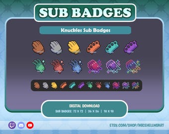 May include: A set of digital Twitch sub badges featuring various colorful cartoon knuckles. The badges are available in three sizes: 72 x 72 pixels, 36 x 36 pixels, and 18 x 18 pixels.