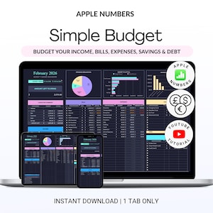 May include: A digital Apple Numbers Simple Budget planner template displayed on a laptop, tablet, and smartphone. The dark-themed interface features charts, tables for income, bills, expenses, savings, and debt, with text labels including February 2026 and Budget Your Income, Bills, Expenses, Savings & Debt.