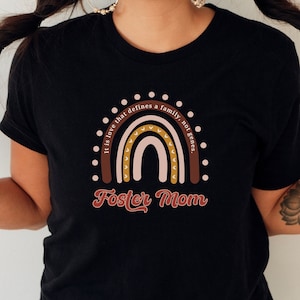 Foster Mom Shirt, Foster Care, Foster Parent, Gift for Mom Shirts, Shirt for Foster Mom, Gifts for Foster Parent, T-shirts for Foster Mama
