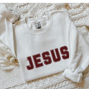Jesus Sweatshirt embroidered, Christian sweater college, stitched sweatshirt, faith shirt, religious gift embroidered