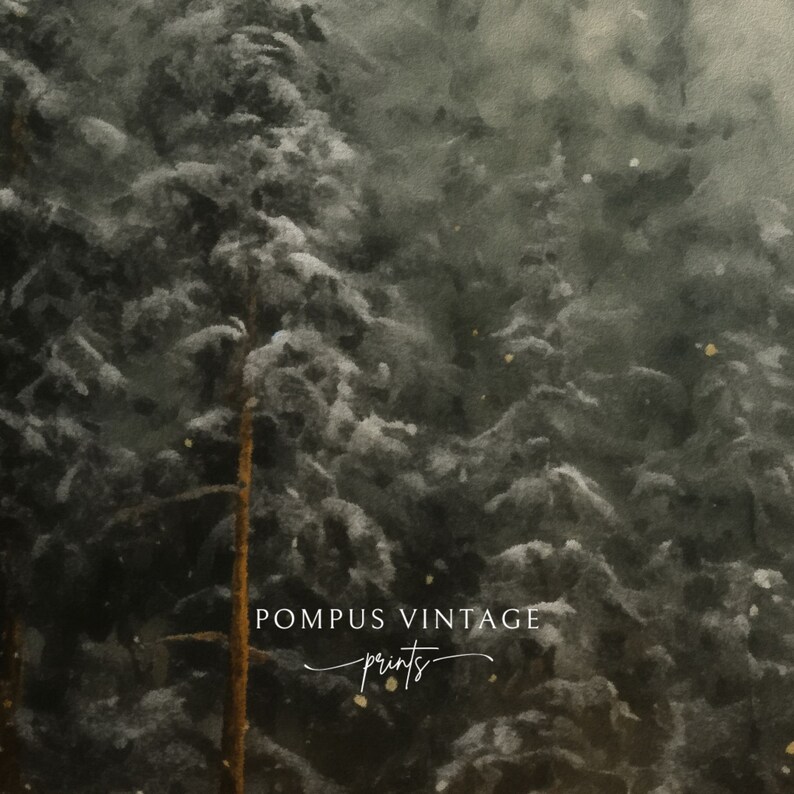 May include: A watercolor painting of a snowy forest with a dark green and gray color scheme. The text "POMPUS VINTAGE prints" is in the bottom center of the image.