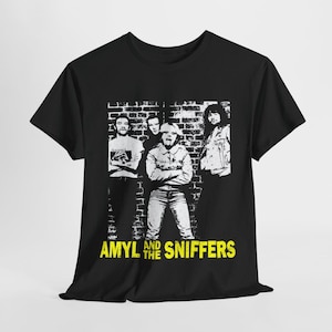 Amyl and the sniffers tshirt