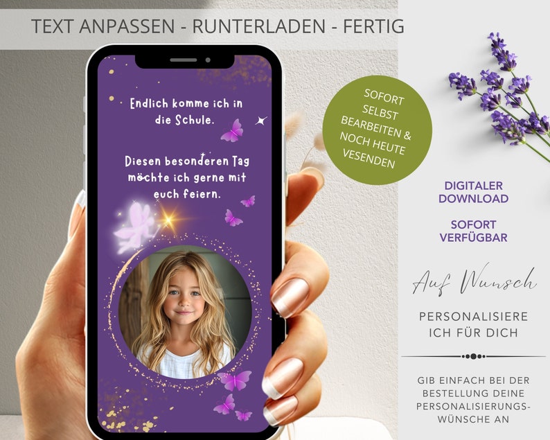 May include: Purple phone screen with a photo of a young girl and butterflies. The text on the screen reads "Endlich komme ich in die Schule. Diesen besonderen Tag m&ouml;chte ich gerne mit euch feiern."