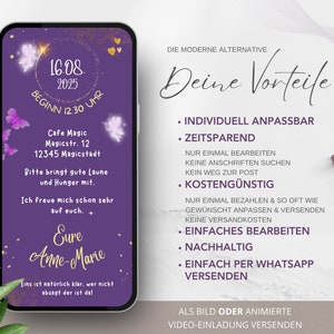May include: Purple and gold digital invitation with butterflies and fairies. The text reads "16.08.2025 BEGINN 12.30 UHR Cafe Magic Magicstr. 12 12345 Magicstadt Bitte bringt gute Laune und Hunger mit. Ich freue mich schon sehr auf euch. Eure Ame-Marie Eins ist nat&uuml;rlich klar, wer nicht absagt der ist da!"  The text "DIE MODERNE ALTERNATIVE Deine Vorteile" is at the top of the image.  The text below reads "INDIVIDUELL ANPASSBAR ZEITSPAREND NUR EINMAL BEARBEITEN KEINE ANSCHRIFTEN SUCHEN KEIN WEG ZUR POST KOSTENG&Uuml;NSTIG NUR EINMAL BEZAHLEN & SO OFT WIE GEW&Uuml;NSCHT ANPASSEN & VERSENDEN KEINE VERSANDKOSTEN EINFACHES BEARBEITEN NACHHALTIG EINFACH PER WHATSAPP VERSENDEN ALS BILD ODER ANIMIERTE VIDEO-EINLADUNG VERSENDEN"