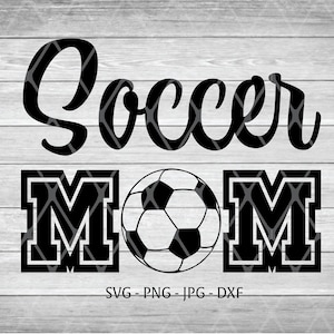 Soccer Mom Svg, Soccer Mom Life Svg, Soccer Svg Files, Soccer Mom Designs, Soccer Lover, Cut File For Cricut, Silhouette, Png, Dxf, Sports