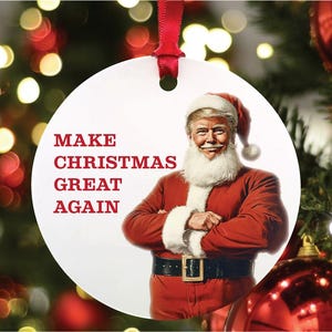 Trump Make Christmas Great Again Ornament, Funny Christmas Gift, Trump Ornament, Trump Supporter, Funny Trump Gift, Funny 2024 Ornament