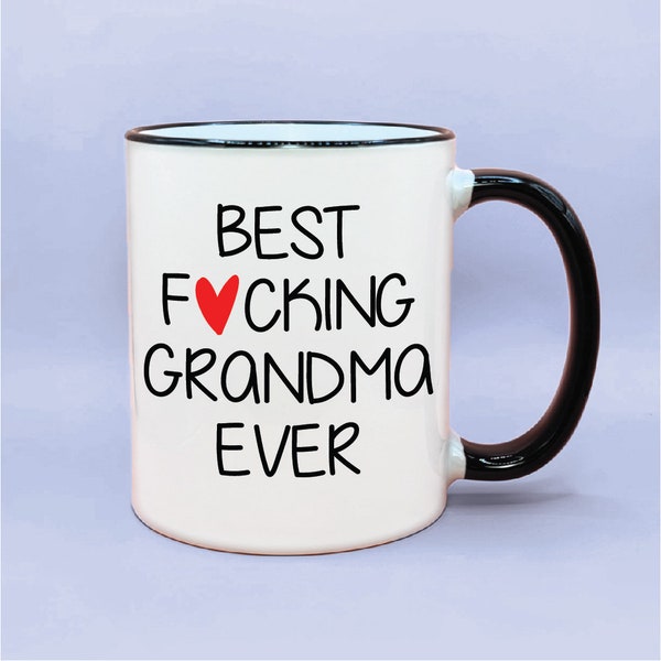 Best Fucking Grandma Ever Coffee Mug, Custom Year Grandma Mug, Simple Grandma Gifts, New Baby Reveal Gift Idea, Nana Mug, Crude Grandma Gift