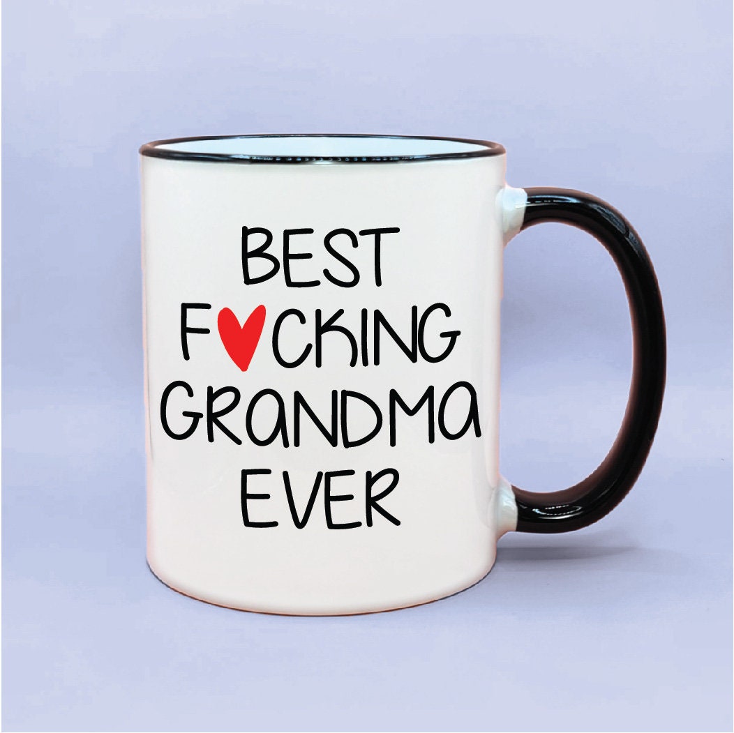 Best Fucking Grandma Ever Coffee Mug, Custom Year Grandma Mug, Simple Grandma Gifts, New Baby Reveal Gift Idea, Nana Mug, Crude Grandma Gift