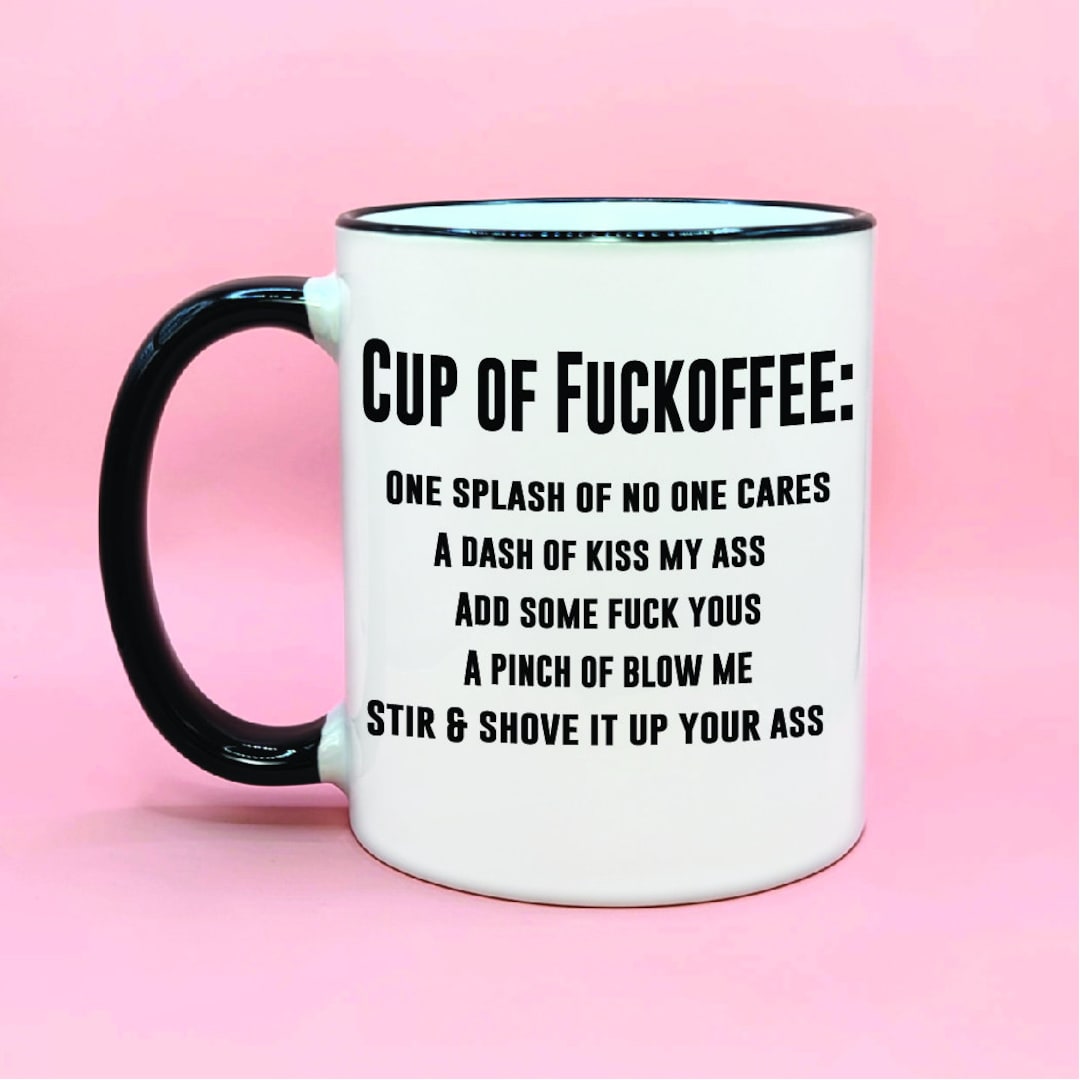 Cup of Fuckoffee Funny Coffee Mug, Inappropriate Coffee Mugs, Adult