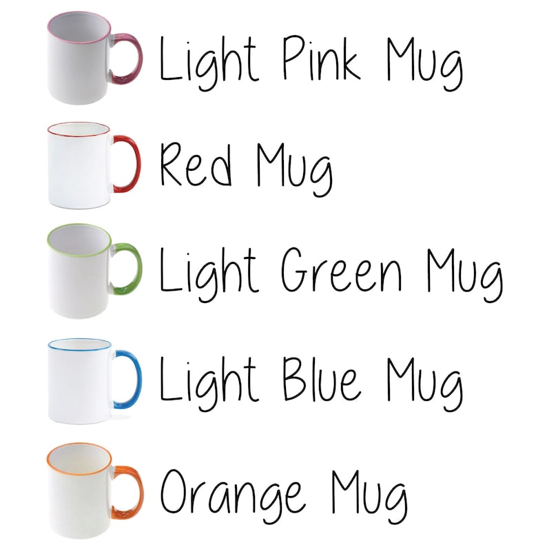 May include: Five white ceramic mugs with different colored rims and handles. The mugs are arranged vertically, with the top mug having a light pink rim and handle, the second mug having a red rim and handle, the third mug having a light green rim and handle, the fourth mug having a light blue rim and handle, and the bottom mug having an orange rim and handle. The text below each mug describes the color of the rim and handle: "Light Pink Mug", "Red Mug", "Light Green Mug", "Light Blue Mug", "Orange Mug".