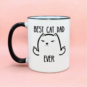 Best Cat Dad Ever Coffee Mug, Cat Dad Birthday Gift Idea, Cat Dad Mugs, Cat Dad Cup, Cute Cat Dad Gifts, Funny Cat Dad Gifting, Cat Dad Gift