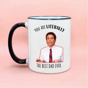 You Are Literally The Best Dad Ever Coffee Mug, Funny Parks and Rec Coffee Mug, Ron Swanson Fan Gift Parks and Rec Cup, Leslie Knope