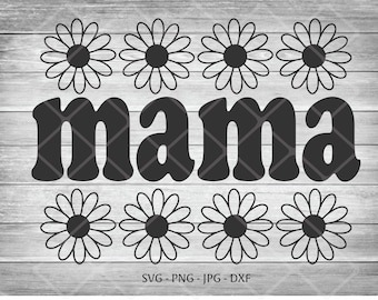 Mama Retro Daisy SVG PNG Digital File | Digital Download | Cut File | Sublimation Design | Mother's Day | Mama Daisy | Cricut | Silhouette