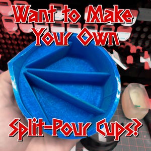 May include: A blue split-pour cup with three sections, held in a hand. The text "Want to Make Your Own Split-Pour Cups?" is displayed in red and white. A small, clear container is visible in the background.