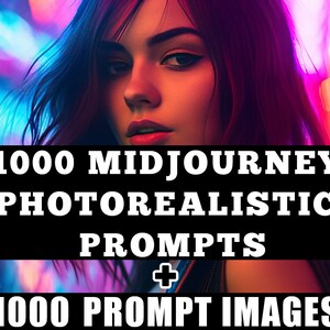 1000 Midjourney Prompts, Photorealistic Midjourney Prompt and Images Bundle, Includes 1000 Prompt Images Upscaled to Hi-Res, Huge Time-Saver
