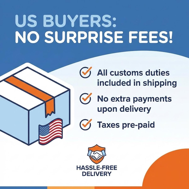 May include: Image with text: "US BUYERS: NO SURPRISE FEES!" and "HASSLE-FREE DELIVERY." Includes a box with an American flag, and text stating all customs duties, extra payments, and taxes are pre-paid.