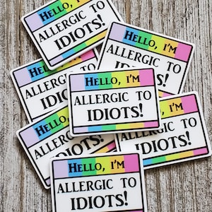 Allergic to Idiots Acrylic Flatback