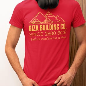 Giza Building Co. Funny Gift Egypt World History T - Shirt