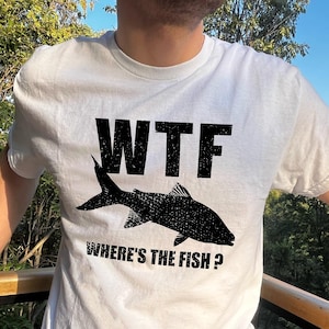 Where’s The Fish (WTF) Fishing T-Shirt – Funny Graphic Tee for Men, Fisherman Gifts, Great Present for Fishing Enthusiasts