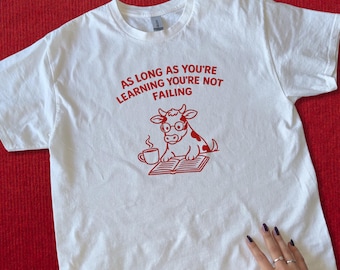 Cow Study T-Shirt, Motivational Quote Tee, Growth Mindset