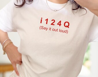 I 1 2 4 Q T-Shirt – Minimalist Clever Humor Tee (Say it out loud)