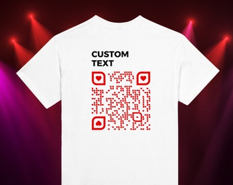 Personalized Custom Text QR Code T-Shirt,  Wanna Date Me QR Code Tee, Custom Business QR Shirts, Funny Gift for Singles, Wanna Marry Me Tee