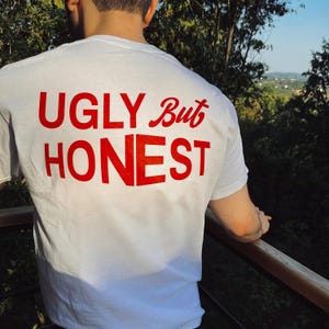 Ugly but Honest T-Shirt, Grunge Aesthetic Shirt, Gift for Him Her, Trendy Unique Graphic Tee, Unisex T-Shirt