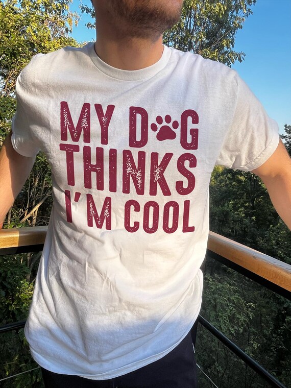 T-shirt Donna Divertente "My Dog Thinks I'm Cool" - Maglietta Per Amanti Dei Cani - Taglie S-3XL